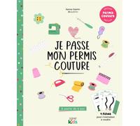 Je passe mon permis couture - Karina Casimir - De Saxe Eds - broché - Document jeunesse