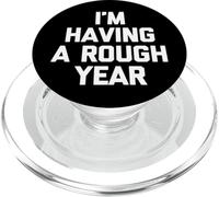 Je passe une année difficile - Funny Saying Sarcastic Novelty PopSockets PopGrip pour MagSafe
