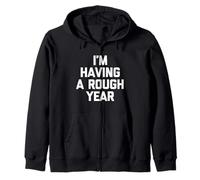 Je passe une année difficile - Funny Saying Sarcastic Novelty Sweat à Capuche