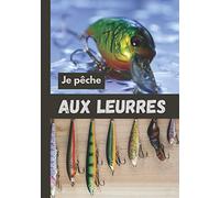 JE PÊCHE AUX LEURRES: IDEE CADEAU | cadeau pour les pêcheurs | PASSION |CARNET DE PÊCHE A REMPLIR | JOURNAL DE BORD | carnet de suivi | petit format | ... | à emporter lors de vos journées de pêche.