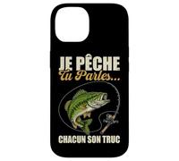 Je Pêche Pendant Que Tu Parles Chacun Ses Propres Trucs Coque pour iPhone 14