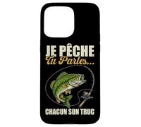 Je Pêche Pendant Que Tu Parles Chacun Ses Propres Trucs Coque pour iPhone 15 Pro Max