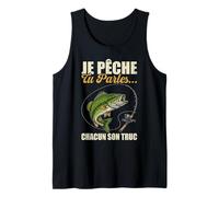 Je Pêche Pendant Que Tu Parles Chacun Ses Propres Trucs Débardeur