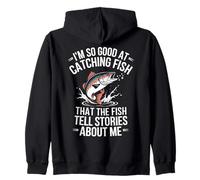 Je pêche tellement bien le poisson qu'ils racontent des histoires à mon sujet Sweat à Capuche