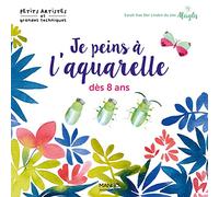 Je peins à l'aquarelle dès 8 ans - Sarah Van Der Linden - Mango - broché - Document jeunesse