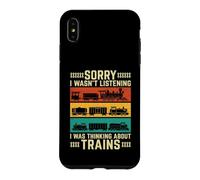 Je pensais aux Trains - Train Lover Railroad Railfan Coque pour iPhone XS Max