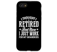 Je pensais Avoir Pris ma Retraite, mais Maintenant Je ne Travaille Que pour Mes Petits-Enfants Coque pour iPhone SE (2020) / 7/8