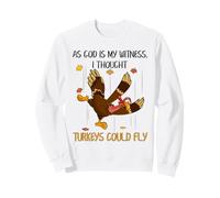 Je pensais Que Les dindes pouvaient Voler Un drôle de Jour de Thanksgiving Sweatshirt