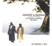 Amadou et Mariam – Je Pense À Toi
