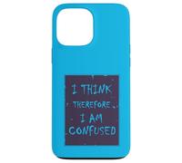 Je pense, donc je suis... Confus. Coque pour iPhone 13 Pro Max