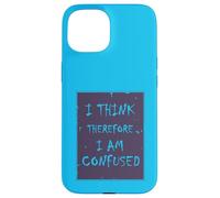 Je pense, donc je suis... Confus. Coque pour iPhone 15