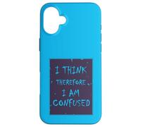 Je pense, donc je suis... Confus. Coque pour iPhone 16 Plus