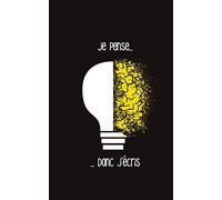 Je pense... donc j'écris: Carnet de notes pour vos idées | 120 pages | Format A5 5" x 8"