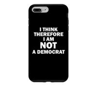 Je Pense Donc Que Je ne suis Pas démocrate Coque pour iPhone 7 Plus/8 Plus