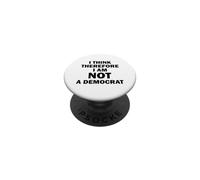 Je Pense Donc Que Je ne suis Pas démocrate PopSockets PopGrip Adhésif