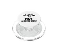 Je Pense Donc Que Je ne suis Pas démocrate PopSockets PopGrip pour MagSafe