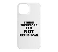Je Pense Donc Que Je ne suis Pas républicain Coque pour iPhone 14