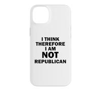 Je Pense Donc Que Je ne suis Pas républicain Coque pour iPhone 14 Plus