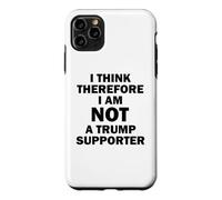Je Pense Donc Que Je ne suis Pas Un Partisan de Trump Coque pour iPhone 11 Pro Max