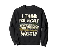 Je Pense par Moi Même Le Plus Souvent Esprit Libre Sweatshirt