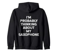 Je Pense Probablement à Mon saxophoniste (saxophoniste) Sweat à Capuche