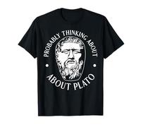 Je Pense Probablement à Platon drôle pour Homme et Femme. T-Shirt