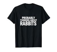 Je Pense Probablement à Rabbits Funny Bunny Lover Rabbit T-Shirt