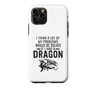 Je Pense Que Beaucoup de Mes problèmes seraient résolus si J'avais Un Dragon Coque pour iPhone 11 Pro