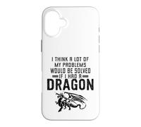 Je Pense Que Beaucoup de Mes problèmes seraient résolus si J'avais Un Dragon Coque pour iPhone 16 Plus