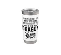Je pense que beaucoup de mes problèmes seraient résolus si j'avais un dragon Gobelet isotherme en acier inoxydable double paroi