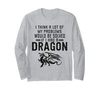 Je Pense Que Beaucoup de Mes problèmes seraient résolus si J'avais Un Dragon Manche Longue