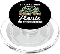 Je Pense Que J'Ai Assez de Plantes a Dit qu'aucun Jardinier n'a jamais PopSockets PopGrip pour MagSafe
