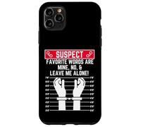 Je Pense Que Mes Mots préférés sont Les miens, Non, Laisse-Moi Seule, Fun Loner Coque pour iPhone 11 Pro Max