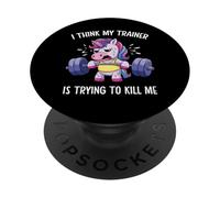 Je Pense Que Mon entraîneur essaie de me Tuer Funny Unicorn Gym PopSockets PopGrip Adhésif
