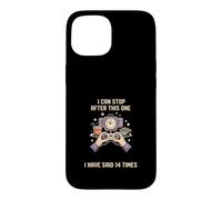 Je Peux Arreter Apres Celui Ci 14 Fois Encore Coque pour iPhone 15