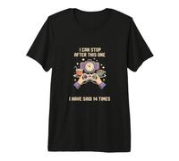 Je Peux Arreter Apres Celui Ci 14 Fois Encore T-Shirt Haut de Gamme