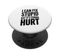 Je Peux corriger des Choses stupides mais ça va Faire Mal à l'humour PopSockets PopGrip Adhésif