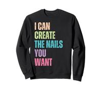 Je Peux créer Les Ongles Que Vous Voulez, manucure Sweatshirt