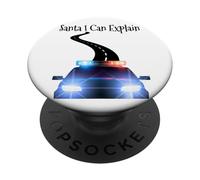 Je Peux Expliquer l'excuse de Noël au Père Noël avec Une Voiture de Police PopSockets PopGrip Adhésif