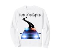Je Peux Expliquer l'excuse de Noël au Père Noël avec Une Voiture de Police Sweatshirt