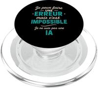 Je Peux Faire Une Erreur Impossible Je ne suis Pas Une IA PopSockets PopGrip pour MagSafe