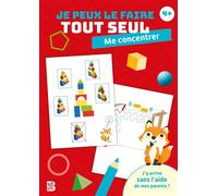 Je peux le faire tout seul : Me concentrer - Collectif - Le Ballon Eds - broché - Document jeunesse