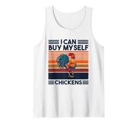Je Peux m'acheter des Poulets J'Ai Besoin de Plus de Poulets Débardeur