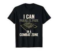Je peux me garer en parallèle dans un char patriotique en zone de combat T-Shirt
