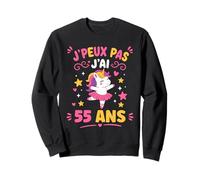 Je Peux Pas J’AI 55 Ans Licorne Anniversaire Fille 55 Ans Sweatshirt