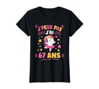 Je Peux Pas J’AI 67 Ans Licorne Anniversaire Fille 67 Ans T-Shirt