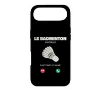 Je Peux Pas j AI Badminton M’Appelle Faut Que J’y Aille Coque pour iPhone Air