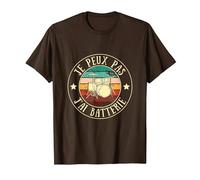 Je Peux Pas j’AI Batterie Humour Batteur Homme idée Cadeau T-Shirt, Homme, Marron, S