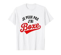 Je Peux Pas J’AI Boxe Humour Drôle Sport Combat Boxeur T-Shirt