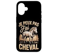 Je Peux Pas J AI Cheval Humour Cavalier Equitation Coque pour iPhone 16